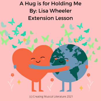 Preview of Social Emotional Learning Activity: Sing and Chant with A Hug is for Holding Me