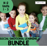 Social Emotional Learning BUNDLE: Units 1-3