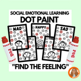 Social Emotional Learning "Find the Feeling" Dot Paint Pre