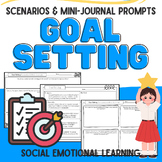 Social Emotional Learning: Goal Setting & Smart Goals- Sce
