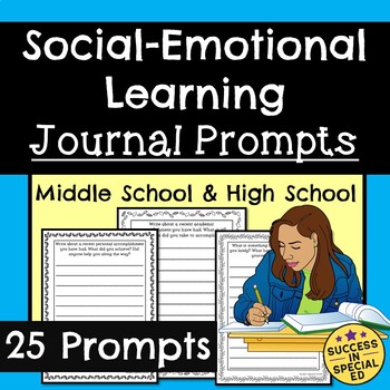 Preview of Social Emotional Learning Journal Prompts for Middle School and High School