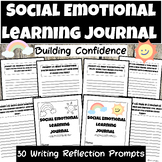 Social Emotional Learning Journal: Self Confidence (30 Wri