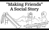 "Making Friends" Read Along, Coloring Activity Social Story