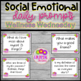 Daily Prompts for Social Emotional Learning Wellness Wednesday