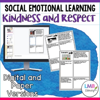 Preview of Social Emotional Learning, Respect and Kindness, Digital and Paper Scenarios