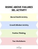 Social Emotional Learning:  Rising Above Failure/Growth Mi