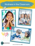 Social Emotional Learning (SEL): Kindness in the Classroom Lesson