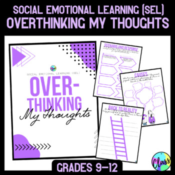 Preview of Social Emotional Learning (SEL) | Overthinking My Thoughts | High School