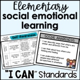 Social Emotional Learning SEL Standards and "I Can" Statements