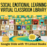 Social Emotional Learning (SEL) Virtual Classroom Library 