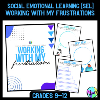 Preview of Social Emotional Learning (SEL) | Working with my Frustrations | High School