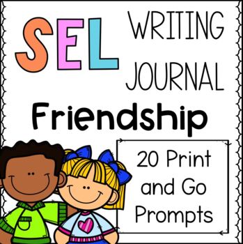 Preview of Social Emotional Learning (SEL) Writing Journal, Friendship