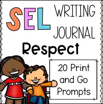 Preview of Social Emotional Learning (SEL) Writing Journal, Respect