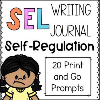 Preview of Social Emotional Learning (SEL) Writing Journal, Self-Regulation