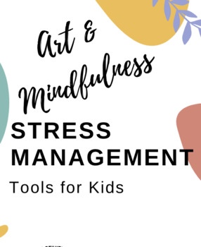 Preview of Art & Mindfulness Stress Management Tools for Kids Workbook