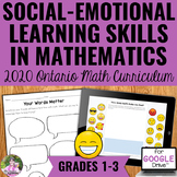 Social-Emotional Learning Skills in Math - 2020 Ontario Math Gr 1-3 - Editable