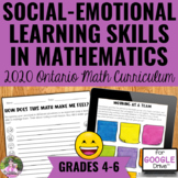 Social-Emotional Learning Skills in Math - 2020 Ontario Math Gr 4-6 - EDITABLE