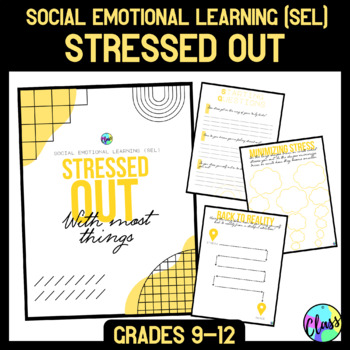 Preview of Social Emotional Learning | Stressed Out with Many Things | High School Stress