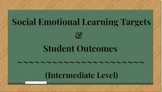 Social Emotional Learning Targets and Student Outcomes - I