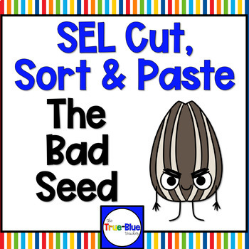 Preview of Social Emotional Learning: The Bad Seed