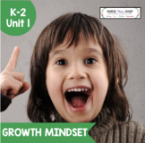 Social Emotional Learning: Unit 1 - Growth Mindset Lesson 