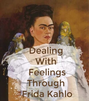 Preview of Social Emotional Learning With Frida Kahlo