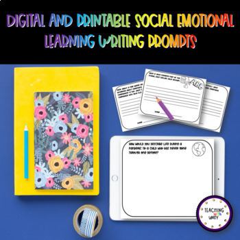 Preview of Social Emotional Learning Writing Prompts I Social Emotional Learning Activities