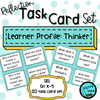 Preview of Social-Emotional SEL Task Card Set IB PYP Learner Profile Thinker