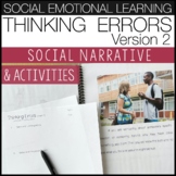 Social Emotional Social Narrative Thinking Errors, version 2