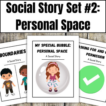 Preview of Social Emotional Story Set #2: Personal Space, Boundaries, & Asking Permission