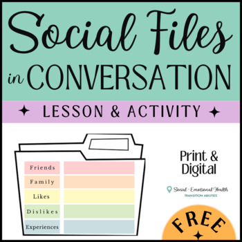 Preview of Social File | FREE Social Narrative, Lesson & Activity | Conversation Skills