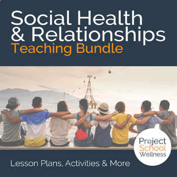 Preview of Social Health and Relationships Skills-Based Health Education Lesson Plan Bundle