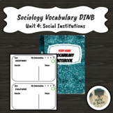 Social Institutions Sociology Unit 4 Vocabulary Notebook DINB