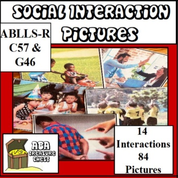 Preview of Select & Label Social Interaction Pictures Autism ABA ABLLS-R C57 G46 DTT