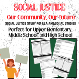 Social Justice Our Community Our Future - ELA, Social Stud