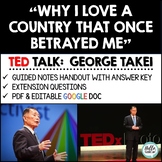 Social Justice TED Talk (George Takei) - Guided Notes and 
