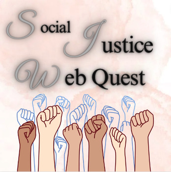 Preview of Social Justice Themed Interactive Web Quest