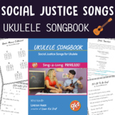 Social Justice Ukulele Songbook!