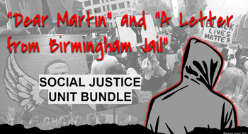 Preview of Social Justice Unit: "Dear Martin" and "Letter from a Birmingham Jail"