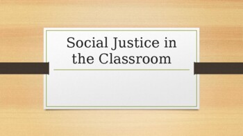 Preview of Social Justice in the Classroom