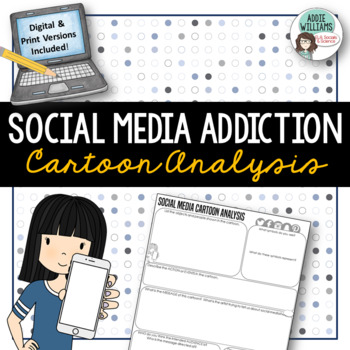 Preview of Social Media Addiction - Political Cartoon Analysis - Print / Digital