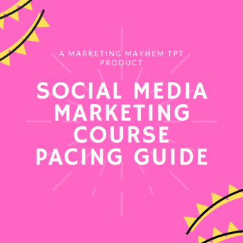 Preview of Social Media Marketing Course Pacing Guide
