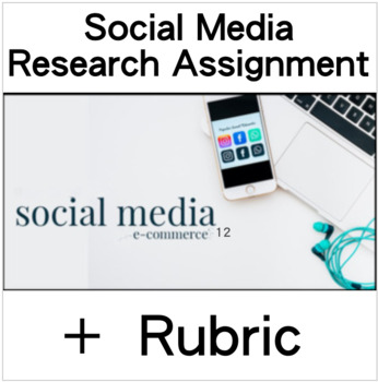 Preview of Social Media Research Assignment + Rubric, E-Commerce 12