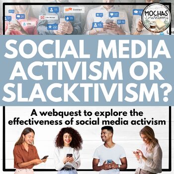 Preview of Social Media WebQuest: Activism or Slacktivism?