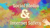 Social Media and Internet Safety
