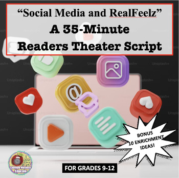 Preview of Social Media and RealFeelz, READERS THEATER SCRIPT, drama, read aloud