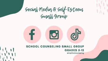 Preview of Middle/High School Social Media & Self-Esteem Small Group