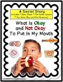 Social Narrative Okay or Not Okay To Put In Mouth for Life