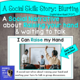Social Narrative Story about No Blurting in Class Discussi