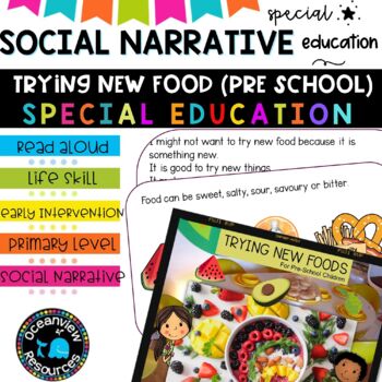 Preview of Social Narrative-TRYING NEW FOOD (PRESCHOOL VERSION) A Story for SPED